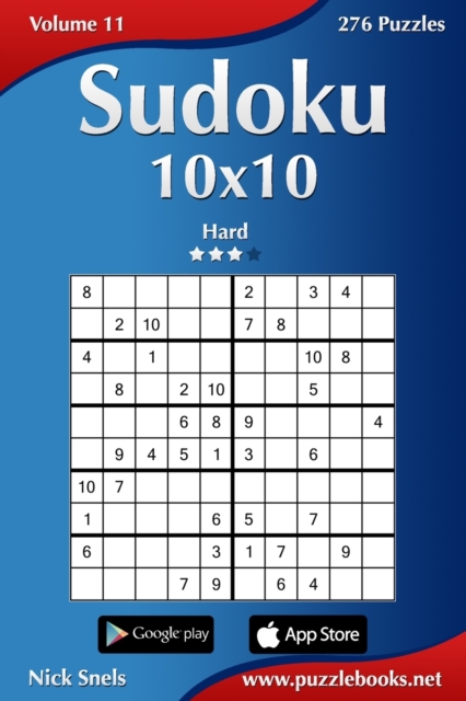 Sudoku 10x10 - Hard - Volume 11 - 276 Puzzles, Paperback / softback Book