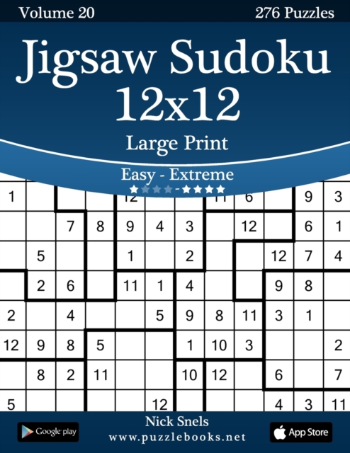 Jigsaw Sudoku 12x12 Large Print - Easy to Extreme - Volume 20 - 276 Puzzles, Paperback / softback Book