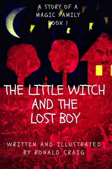 The little Witch And the lost Boy : children's book, Paperback / softback Book