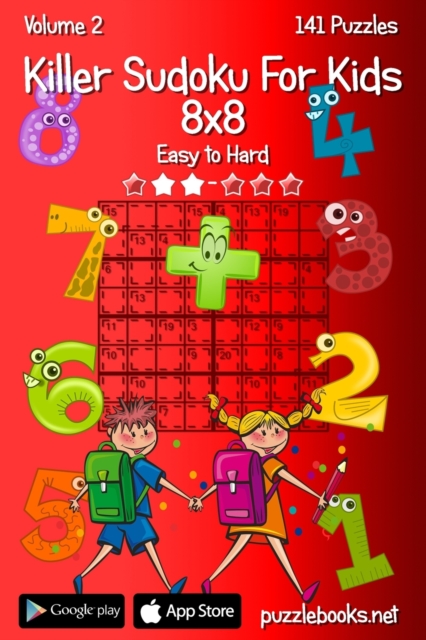 Killer Sudoku For Kids 8x8 - Easy to Hard - Volume 2 - 141 Puzzles, Paperback / softback Book