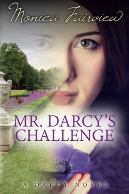 Mr. Darcy's Challenge : The Darcy Novels Volume 2, Paperback / softback Book