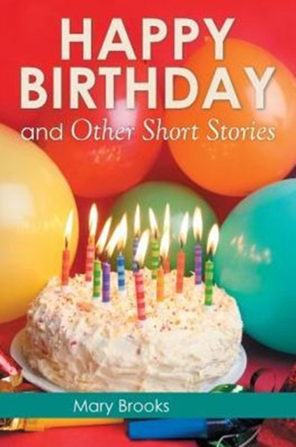 Happy Birthday and Other Short Stories, Paperback / softback Book