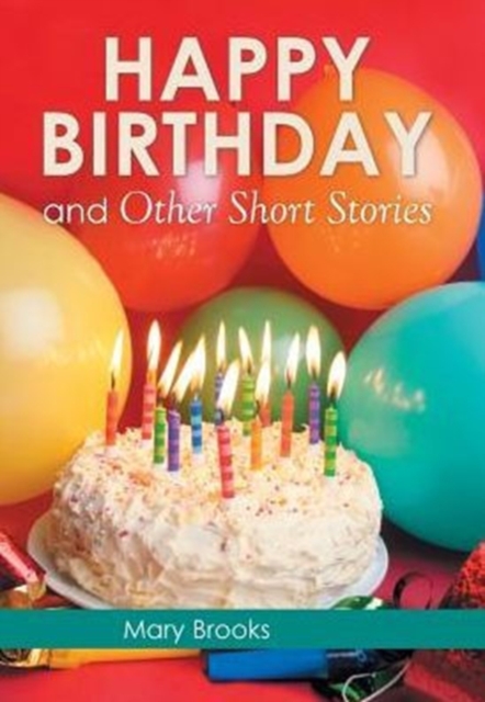 Happy Birthday and Other Short Stories, Hardback Book