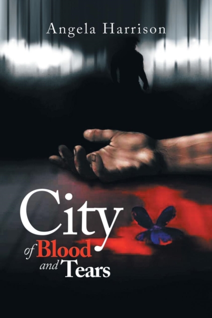 City of Blood and Tears, Paperback / softback Book