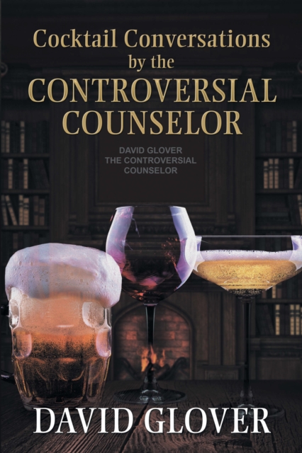 Cocktail Conversations by the Controversial Counselor, EPUB eBook