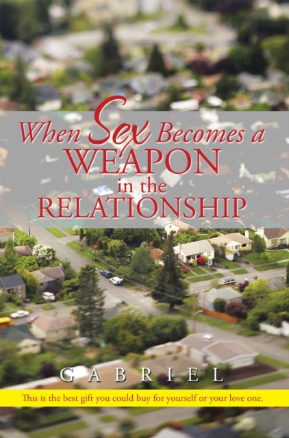 When Sex Becomes a Weapon in the Relationship, EPUB eBook