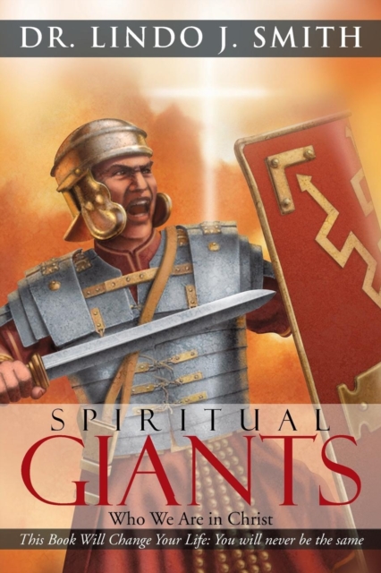 Spiritual Giants : Who We Are in Christ, Paperback / softback Book