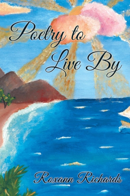 Poetry to Live By, Paperback / softback Book