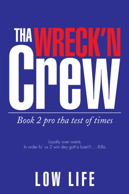 Tha Wreck'n Crew : Book 2 Pro Tha Test of Times, EPUB eBook