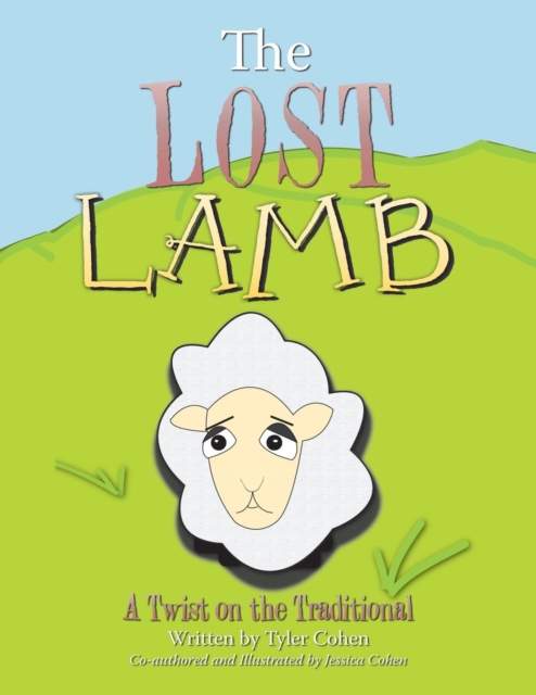 The Lost Lamb : A Twist on the Traditional, Paperback / softback Book