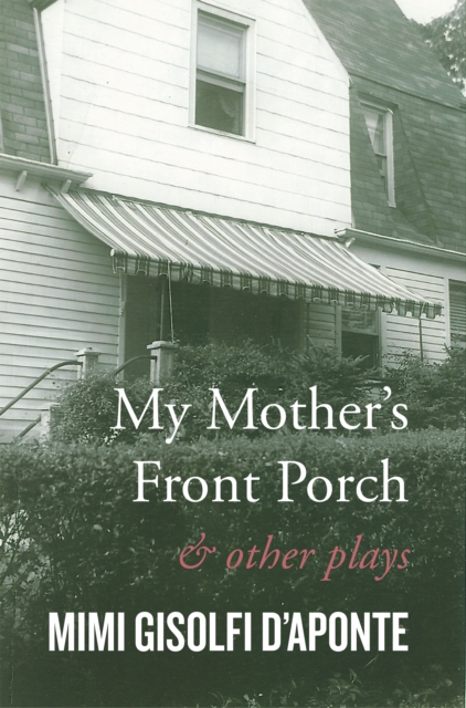 My Mother's Front Porch : And Other Plays, EPUB eBook