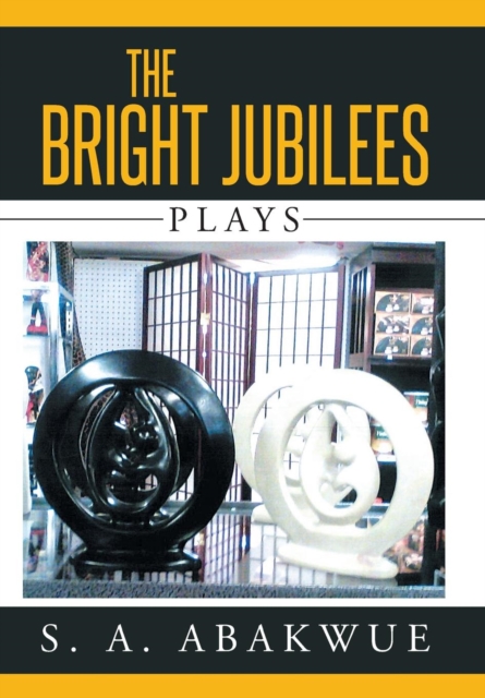 The Bright Jubilees : Plays, Hardback Book