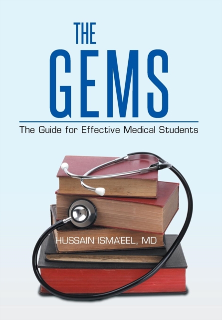 The GEMS : The Guide for Effective Medical Students, Hardback Book
