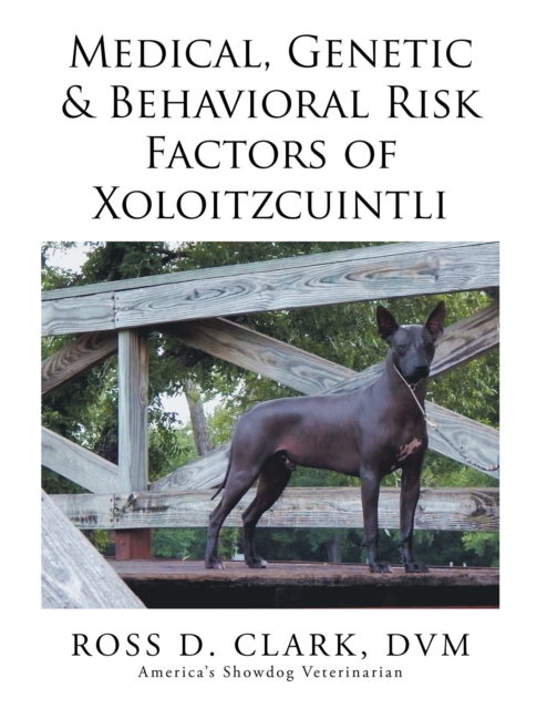 Medical, Genetic & Behavioral Risk Factors of Xoloitzcuintli, EPUB eBook