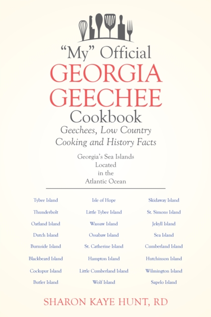 "My" Official Georgia Geechee Cookbook : Geechees, Low Country Cooking and History Facts, EPUB eBook