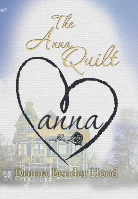 The Anna Quilt, Hardback Book