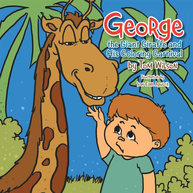 George the Giant Giraffe and His Coloring Carnival, EPUB eBook