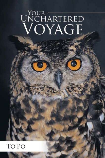 Your Unchartered Voyage, Paperback / softback Book
