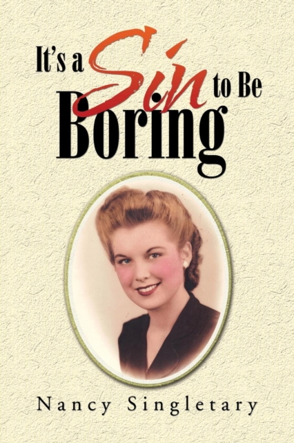 It's a Sin to Be Boring, Paperback / softback Book