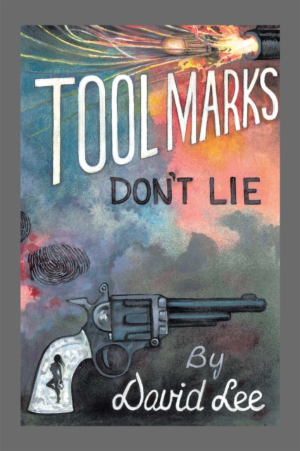 Tool Marks Don'T Lie, EPUB eBook