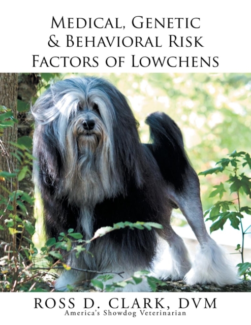 Medical, Genetic & Behavioral Risk Factors of Lowchens, Paperback / softback Book