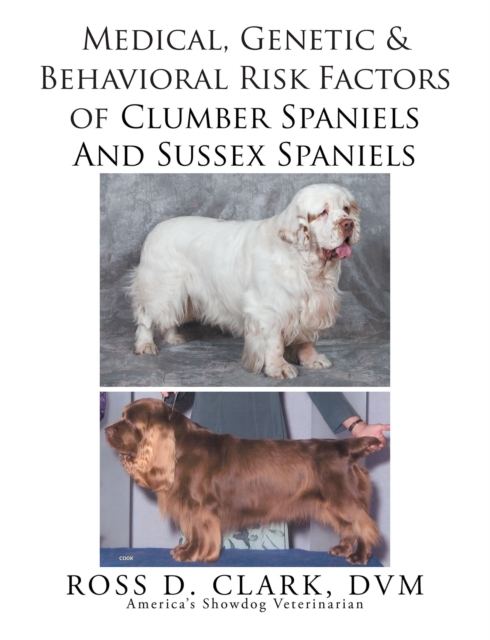 Medical, Genetic & Behavioral Risk Factors of Sussex Spaniels and  Clumber Spaniels, EPUB eBook