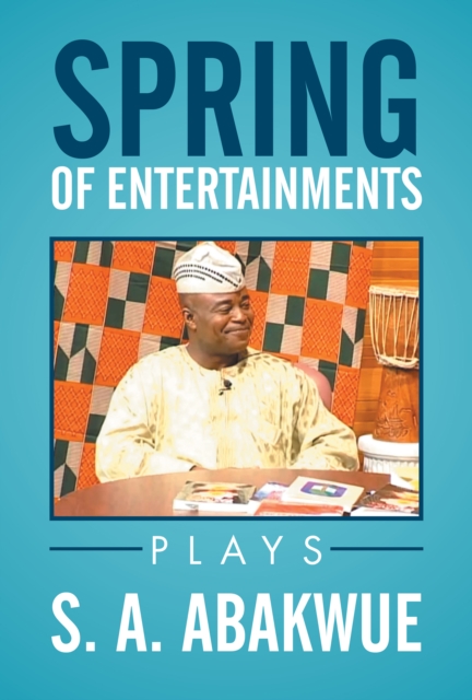 Spring of Entertainments : Plays, EPUB eBook