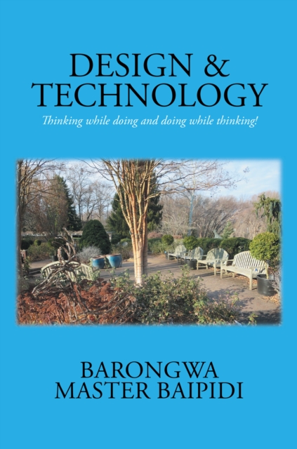 Design and Technology : Thinking While Doing and Doing While Thinking!, EPUB eBook