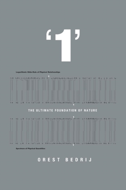 '1' : The Ultimate Foundation of Nature, Paperback / softback Book