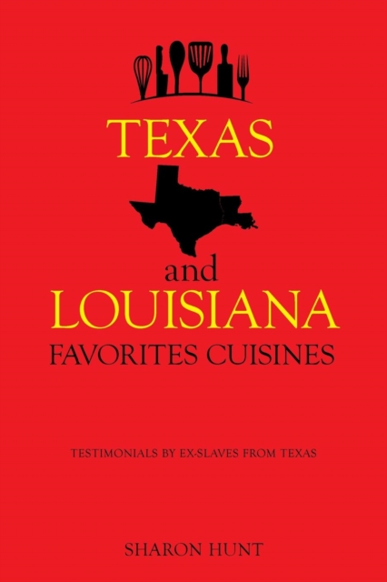 Texas and Louisiana Favorites Cuisines, Paperback / softback Book