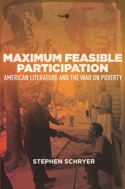 Maximum Feasible Participation : American Literature and the War on Poverty, Hardback Book