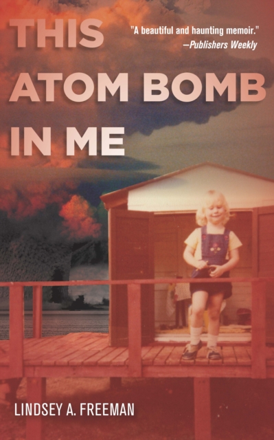 This Atom Bomb in Me, Paperback / softback Book
