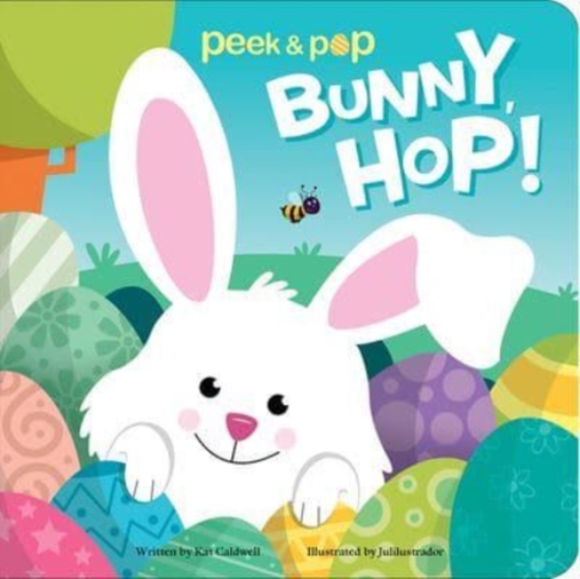 Bunny, Hop! Peek & Pop, Board book Book