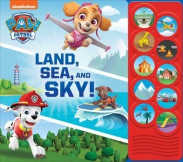 Nickelodeon PAW Patrol: Land, Sea, and Sky! Sound Book, Board book Book