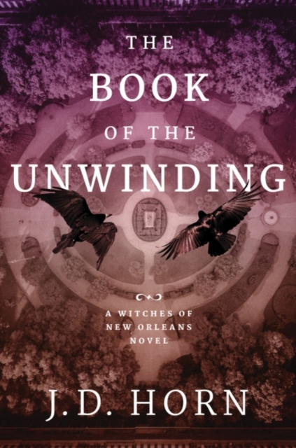 The Book of the Unwinding, Paperback / softback Book