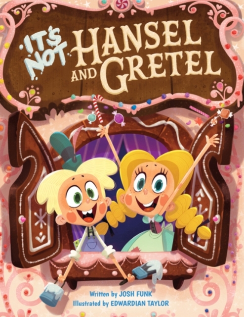 It's Not Hansel and Gretel, Hardback Book