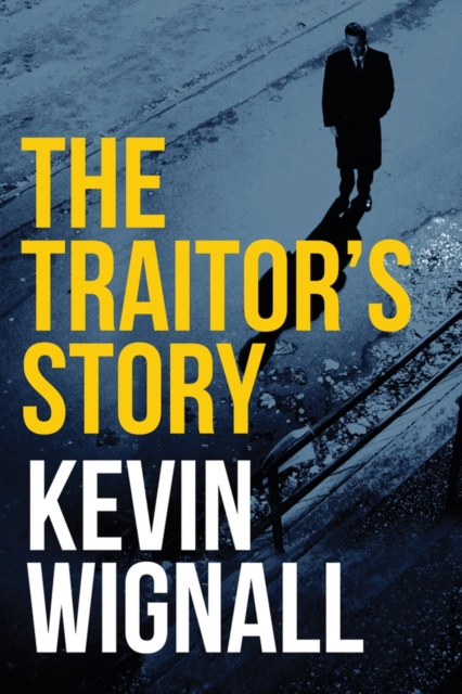 The Traitor's Story, Paperback / softback Book