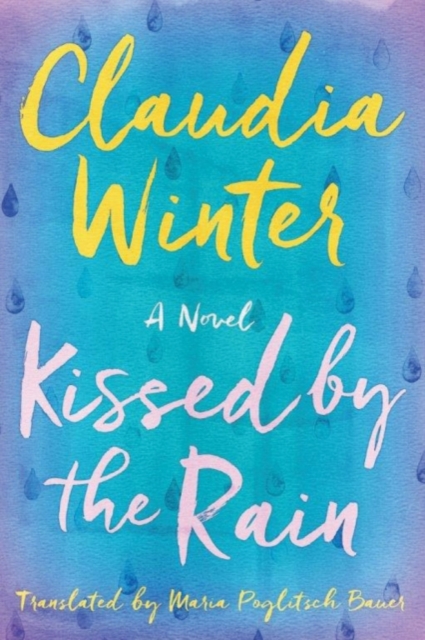 Kissed by the Rain, Paperback / softback Book