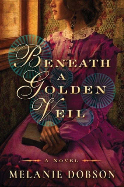 Beneath a Golden Veil : A Novel, Paperback / softback Book