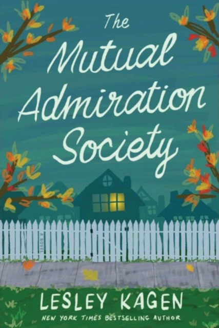 The Mutual Admiration Society : A Novel, Paperback / softback Book