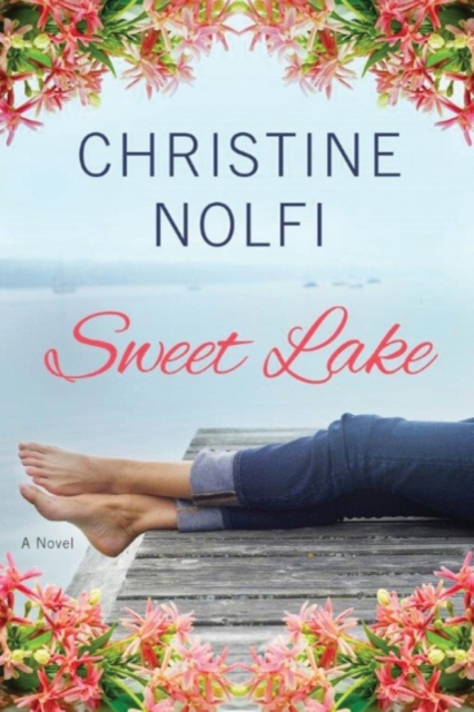 Sweet Lake : A Novel, Paperback / softback Book