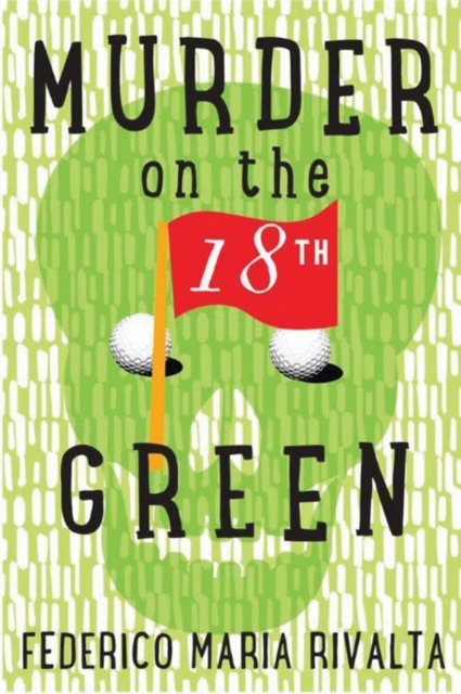 Murder on the 18th Green, Paperback / softback Book