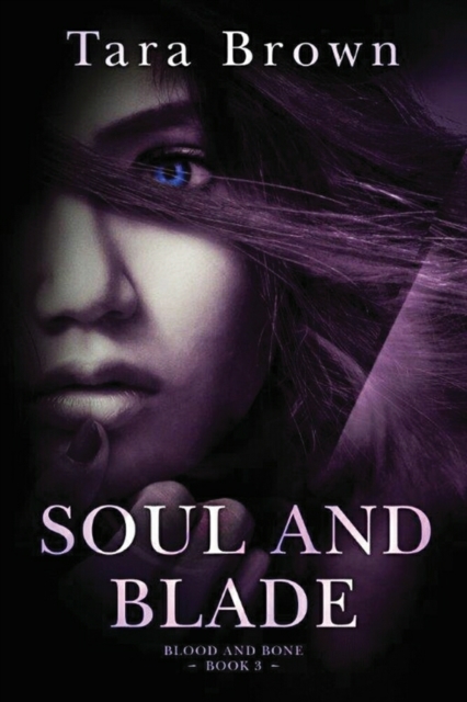 Soul and Blade, Paperback / softback Book