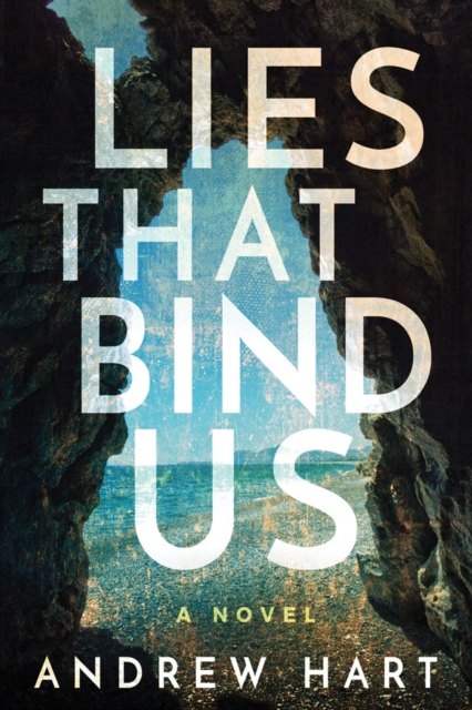 Lies That Bind Us, Hardback Book