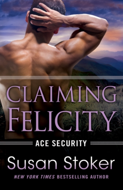 Claiming Felicity, Paperback / softback Book