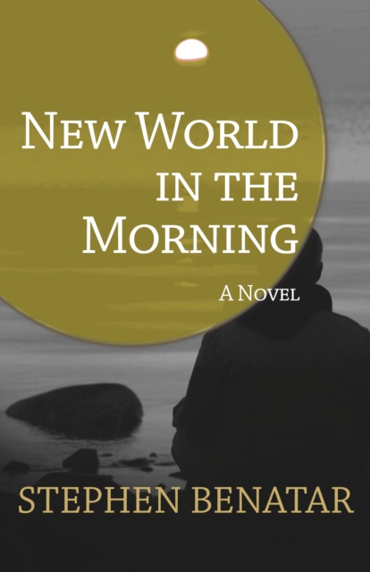 New World in the Morning : A Novel, PDF eBook