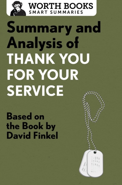 Summary and Analysis of Thank You for Your Service : Based on the Book by David Finkel, Paperback / softback Book