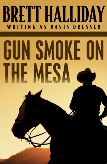 Gun Smoke on the Mesa, EPUB eBook