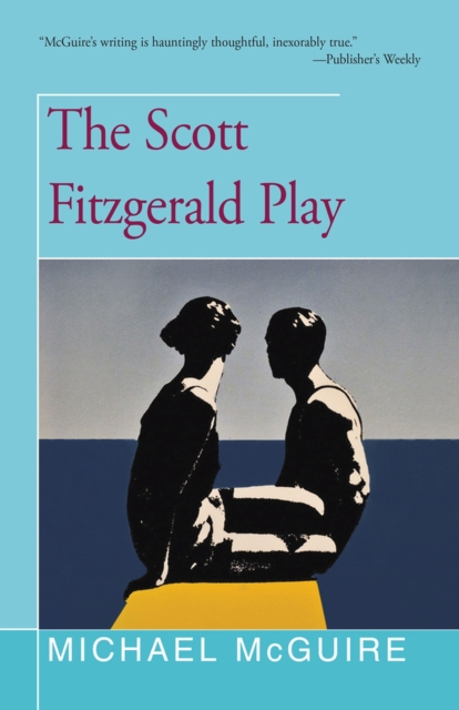 The Scott Fitzgerald Play, Paperback / softback Book