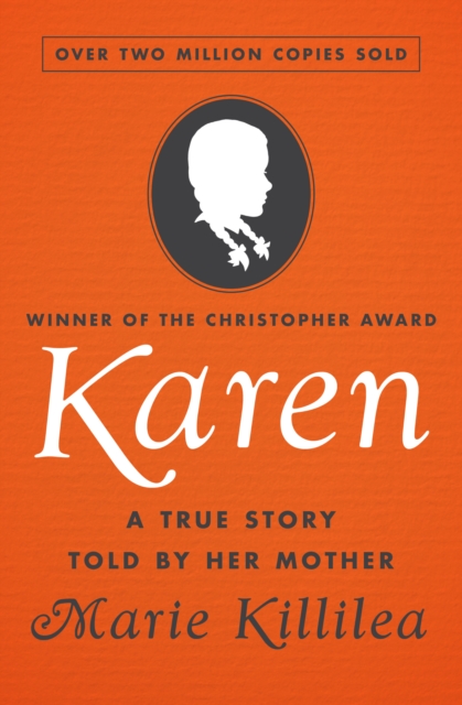 Karen : A True Story Told by Her Mother, EPUB eBook